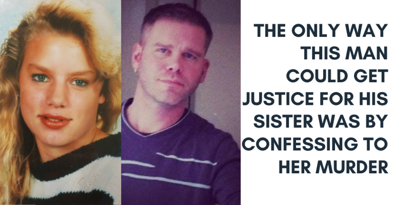 The Only Way This Man Could Get Justice For His Sister Was By Confessing To Her Murder