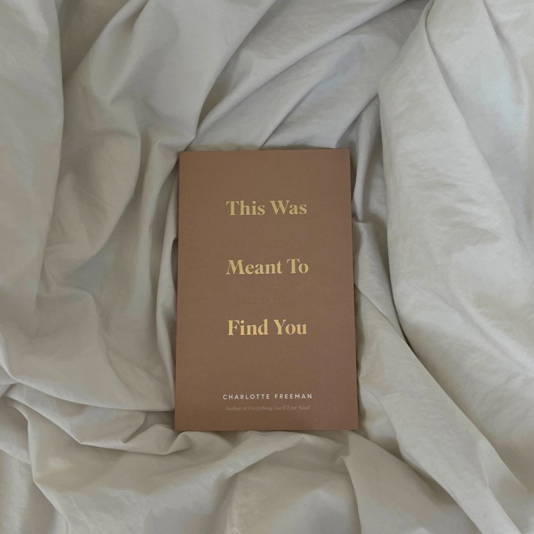 The Deepest Quotes From ‘This Was Meant To Find You (When You Needed It Most)’ By Charlotte Freeman